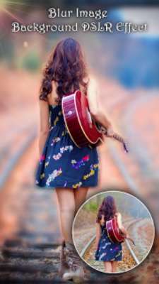 Play Blur Image Background DSLR Effect 