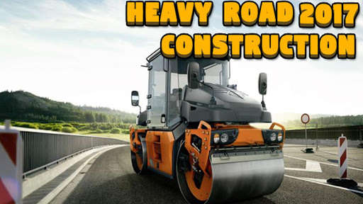 Play APK Heavy Road Construction 2017  and enjoy Heavy Road Construction 2017 with UptoPlay com.gm.heavyroadconstruction2017