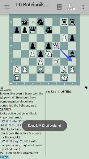 Play APK Komodo 9 Chess Engine  and enjoy Komodo 9 Chess Engine with UptoPlay com.google.android.chess )<br> Chess PGN Master (commercial, trial available, https://www.google.com/url?q=https://play.google.com/store/apps/details?id=com.kalab.pgnviewer )<br> ChessBase Online (commercial, https://www.google.com/url?q=https://play.google.com/store/apps/details?id=chessbase.android.chessdb )<br> Analyze This (commercial, https://www.google.com/url?q=https://play.google.com/store/apps/details?id=com.pereira.analysis.paid )<br> Scid on the Go (free, https://www.google.com/url?q=https://play.google.com/store/apps/details?id=org.scid.android )<br> DroidFish Chess (free, https://www.google.com/url?q=https://play.google.com/store/apps/details?id=org.petero.droidfish )<br> Hawk Chess (commercial, trial available, https://www.google.com/url?q=https://play.google.com/store/apps/details?id=com.digitalhawk.chess.paid )<br> Chess (free, <i>supports Chess960</i>, http://www.google.com/url?q=https://play.google.com/store/apps/details?id=jwtc.android.chess )<br><br>For more information, please visit the Komodo Chess web site at http://www.komodochess.com/ .</p></div><br><br><br><a title= 