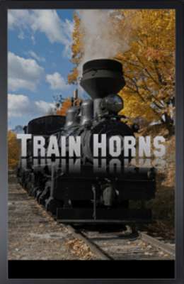 Play Train Horns and Sounds Play Train Horns and Sounds