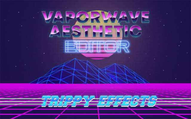 Play Vaporwave Aesthetic Editor with Trippy Effects 