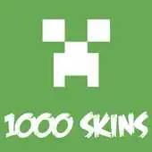 Free play online 1000 Skins APK