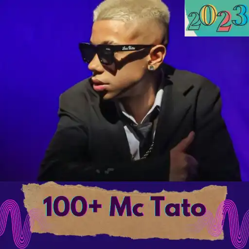 Play 100 + Mc Tato Musica Sem Net APK Play 100 + Mc Tato Musica Sem Net APK