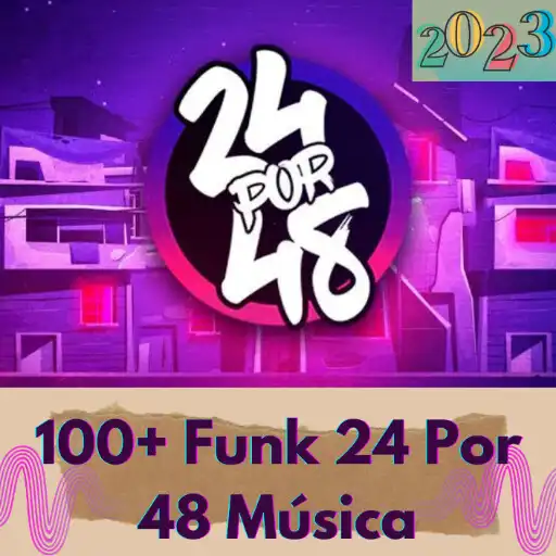 Play 100+ Música Funk 24por48 2023 APK