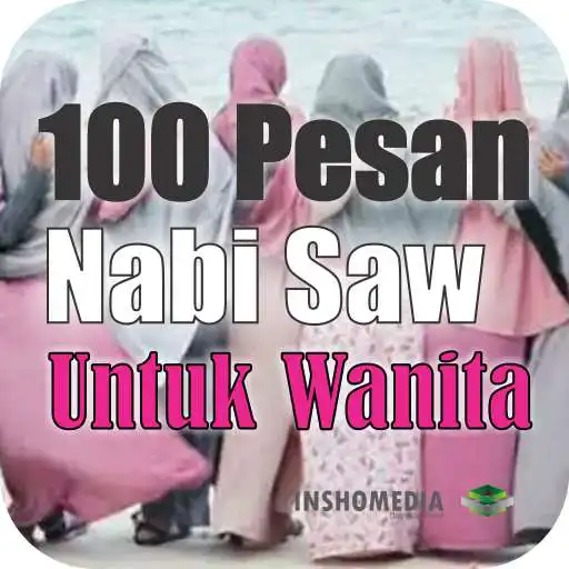 Play 100 Pesan Nabi Kepada Wanita Muslimah APK Play 100 Pesan Nabi Kepada Wanita Muslimah APK