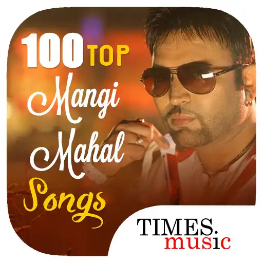 Play 100 Top Mangi Mahal Songs APK