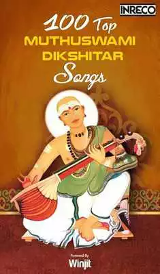 Play 100 Top Muthuswami Dikshitar Songs