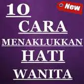 Free play online 10 Cara Menaklukkan Hati Wanita APK Free play online 10 Cara Menaklukkan Hati Wanita APK