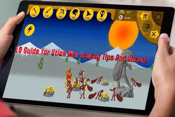 Play 10 Guide for Stick War Legacy: Tips And Cheats
