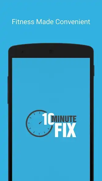 Play 10 Minute Fix  and enjoy 10 Minute Fix with UptoPlay