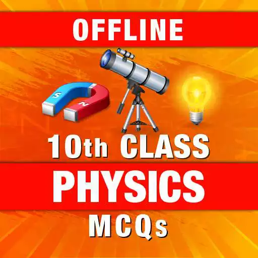 Play 10th class physics MCQs notes - Offline APK Play 10th class physics MCQs notes - Offline APK