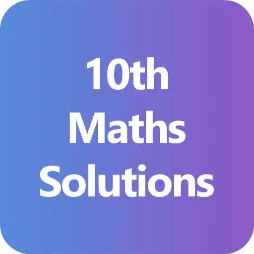 Run free android online 10th Maths NCERT Solutions - CLASS 10 APK
