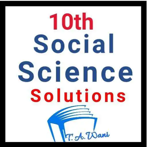 Play 10th Social Science Solutions (By: T.A.Wani) APK Play 10th Social Science Solutions (By: T.A.Wani) APK