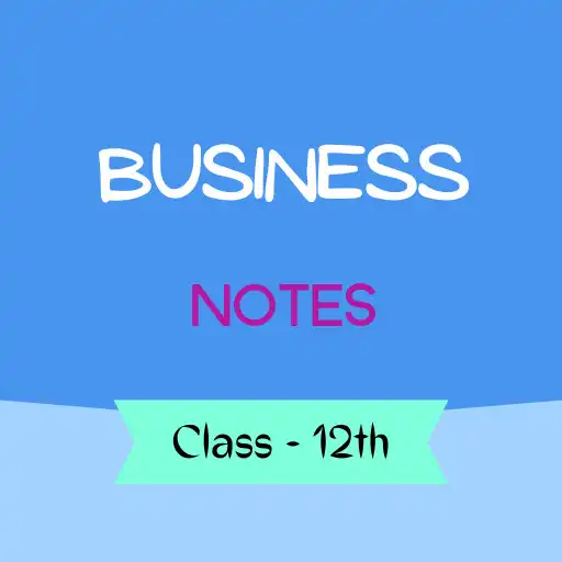 Play 12th Business Studies Notes APK Play 12th Business Studies Notes APK