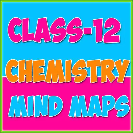 Play 12th class chemistry mind map APK Play 12th class chemistry mind map APK