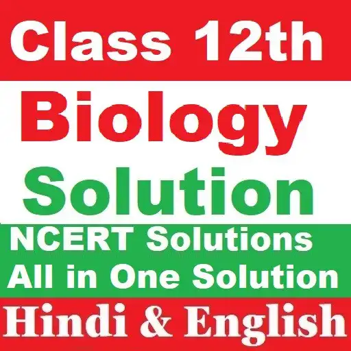 Play 12th NCERT Biology Solutions APK