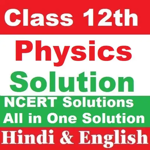 Play 12th NCERT Physics Solutions APK Play 12th NCERT Physics Solutions APK
