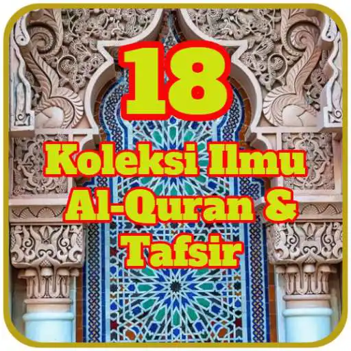 Play 18 Koleksi Ilmu Al-Quran & Tafsir APK