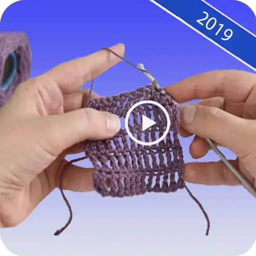 Play 2020 Crochet Stitching Knitting Step by Step Video APK