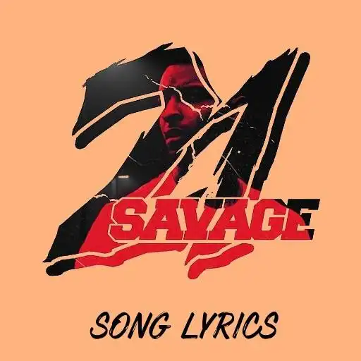 Play 21 Savage Lyrics APK
