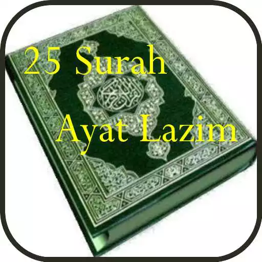 Play 25 Surah Ayat Lazim APK