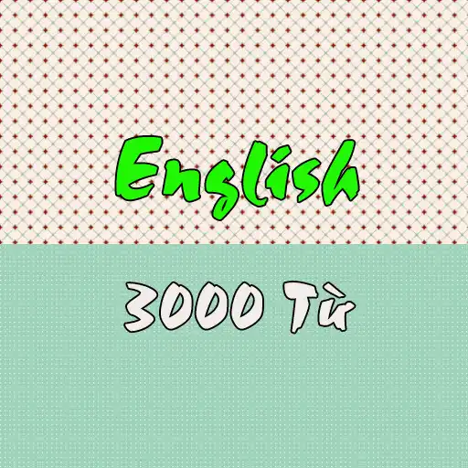 Play 3000 từ tiếng anh thông dụng APK