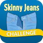 Free play online 30-Day Skinny Jeans Challenge APK