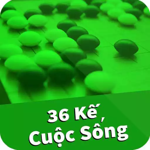 Play 36 ke cuoc song APK