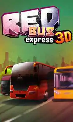 Play 3D Redbus Express