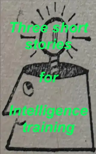 Play 3 short stories for intelligence training  and enjoy 3 short stories for intelligence training with UptoPlay