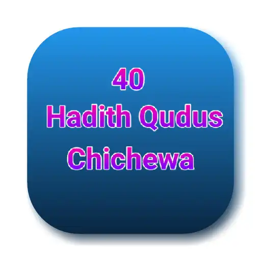 Play 40 Hadith Qudsi in Chichewa APK Play 40 Hadith Qudsi in Chichewa APK