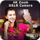 Free play online 4K Zoom DSLR HD Camera APK