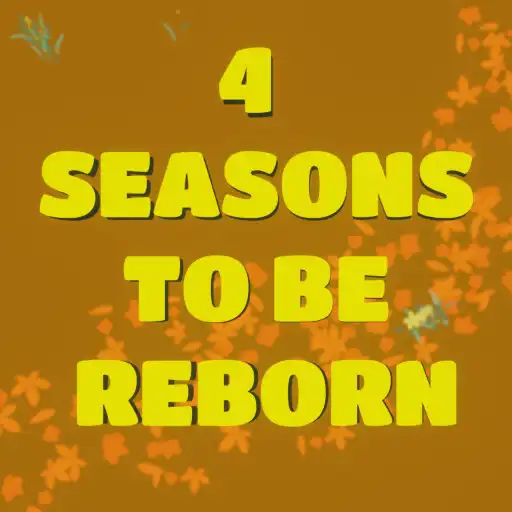 Play 4 Seasons To Be Reborn APK