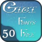 Free play online 50 Gigi Fonts Free APK