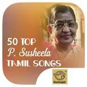 Free play online 50 Top P. Susheela Tamil Songs APK Free play online 50 Top P. Susheela Tamil Songs APK