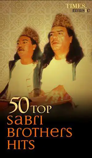 Play 50 Top Sabri Brothers Hits