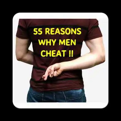 Play 55 REASONS WHY MEN CHEAT