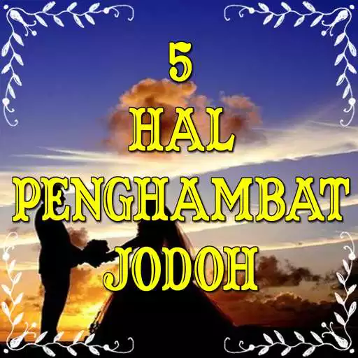Play APK 5 Hal Penghambat Jodoh Lengkap  and enjoy 5 Hal Penghambat Jodoh Lengkap with UptoPlay com.sejarahperangdidunia.forextradingplatforms