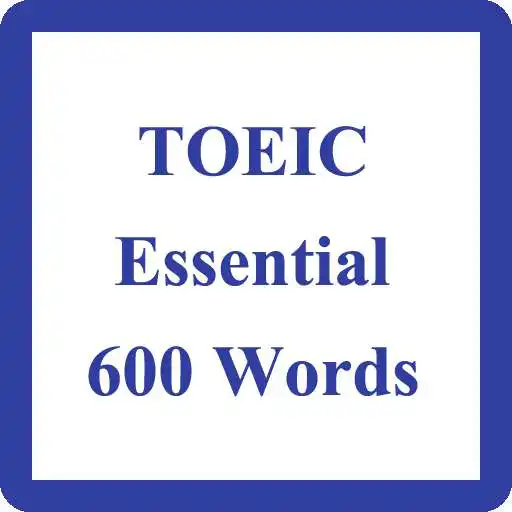 Play 600 most popular Toeic words APK