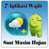Free play online 7Aplikasi Wajib di Musim Hujan APK Free play online 7Aplikasi Wajib di Musim Hujan APK