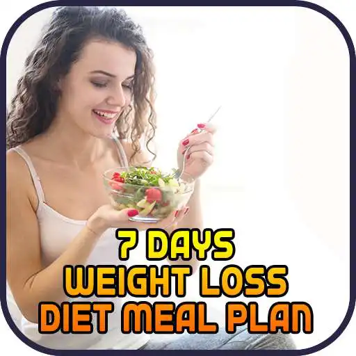 Play 7 Days For Weight Loss Diet Meal Plan APK