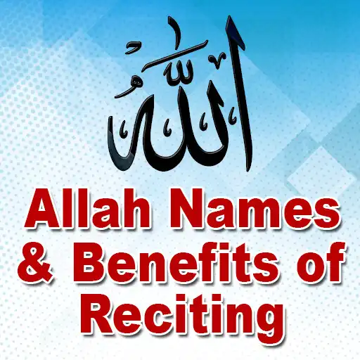Play 99 Names of Allah With Audio APK Play 99 Names of Allah With Audio APK