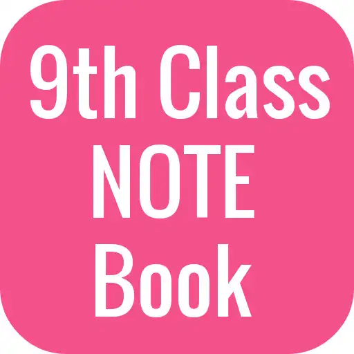 Play 9th Class Note Book (All Subjects) APK Play 9th Class Note Book (All Subjects) APK