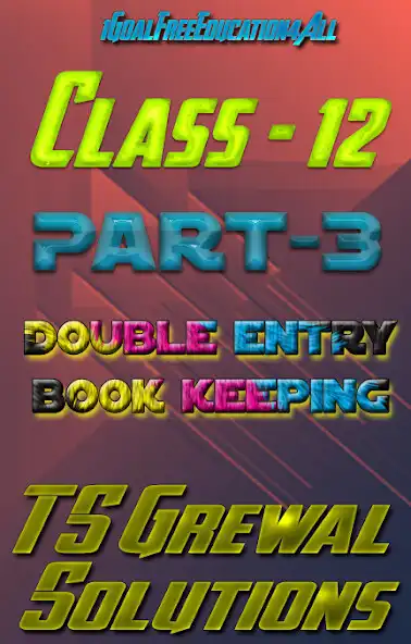 Play Account Class-12 Solutions (TS Grewal Vol-3) 2019 and enjoy Account Class-12 Solutions (TS Grewal Vol-3) 2019 with UptoPlay Play Account Class-12 Solutions (TS Grewal Vol-3) 2019 and enjoy Account Class-12 Solutions (TS Grewal Vol-3) 2019 with UptoPlay