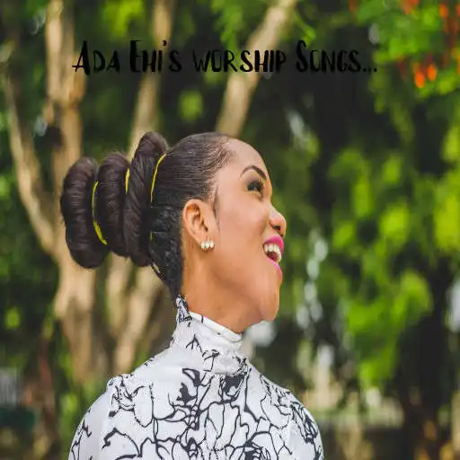 Play Ada Ehi songs APK Play Ada Ehi songs APK