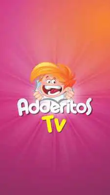 Play Adderitos TV