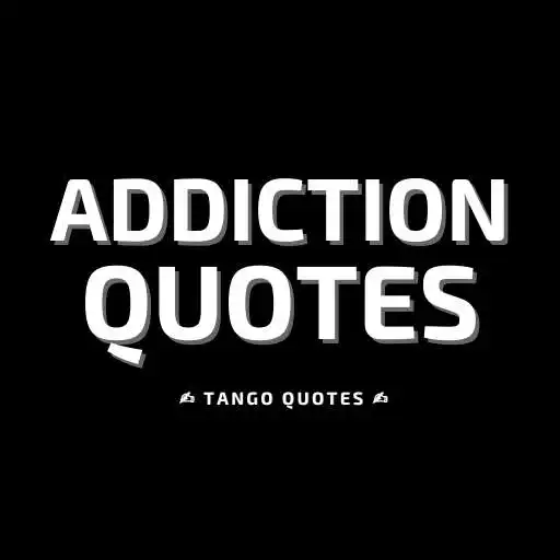 Play Addiction Quotes and Sayings APK Play Addiction Quotes and Sayings APK