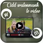 Free play online Add Watermark To Videos APK Free play online Add Watermark To Videos APK