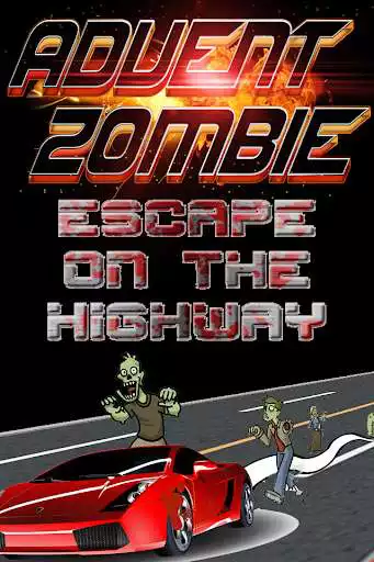 Play Advent Zombie - Escape on Road  and enjoy Advent Zombie - Escape on Road with UptoPlay