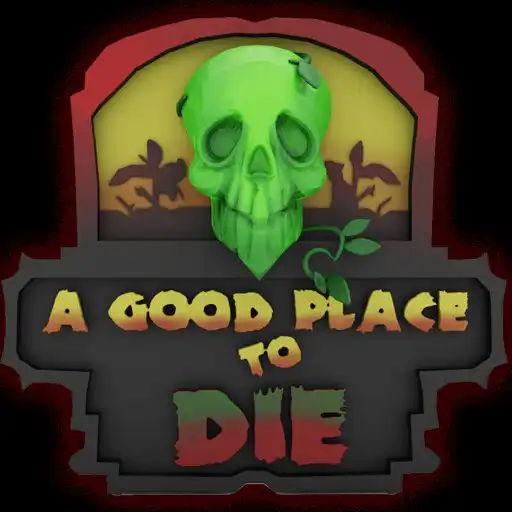 Play A Good Place To Die APK